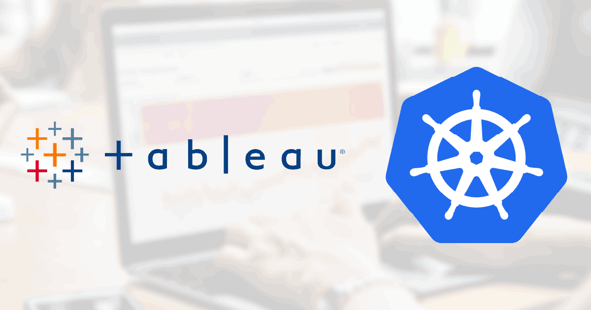 Tableau Server on Kubernetes – First Thoughts